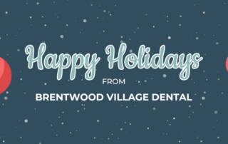 Happy Holidays from Brentwood Village Dental Clinic!
